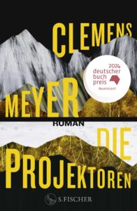 Das neue Buch von Clemens Meyer heißt "Die Projektoren". Repro: Verlag